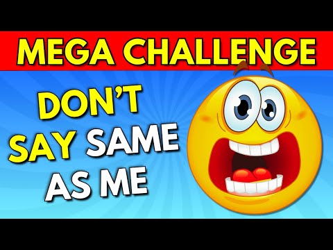 Avoid Saying The Same Thing As Me 🤔 100 Rounds MEGA CHALLENGE 📢