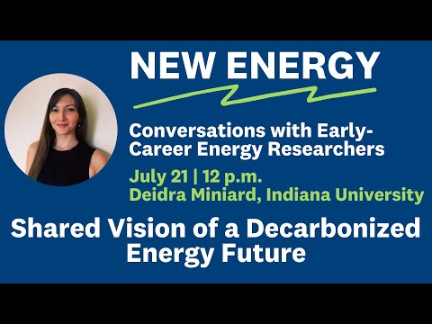 Shared Vision of a Decarbonized Future with Deidra Miniard, Indiana University