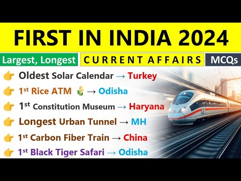 First In India 2024 Current Affairs | First, Largest, Longest 2024 | First In India & World |