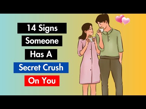 14 Signs Someone Has A Secret Crush On You