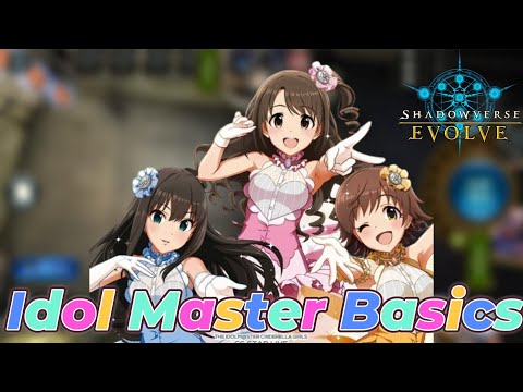 Shadowverse Evolve: Cinderella Girls Basics!!!