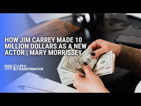 How Jim Carrey Made 10 Million Dollars As a New Actor, Manifest Your Dream | Mary Morrissey