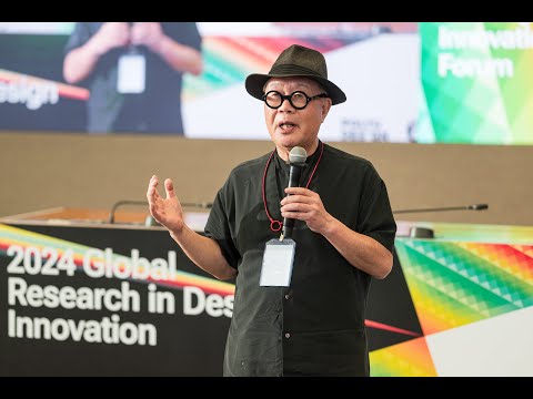 Global Research in Design Innovation Exhibition  & Forum 2024 - Closing Remarks: Prof Kun-Pyo LEE