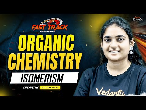 🔥 Master Organic Chemistry in ONE SHOT! | Isomerism Explained | JEE 2025 Telugu | Jayashree Ma'am