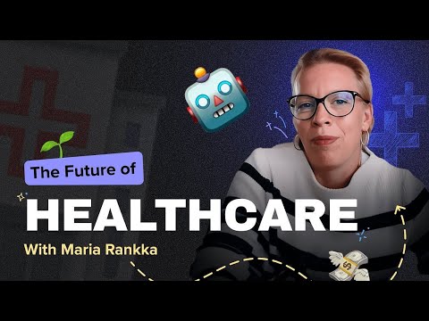 How Healthcare Startups are Leveraging Technology and AI With Abc Labs Co-founder Maria Rankka