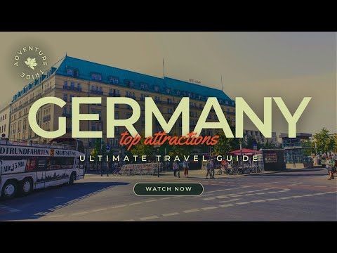 Travel To Germany | The Ultimate Travel Guide | Top Attractions