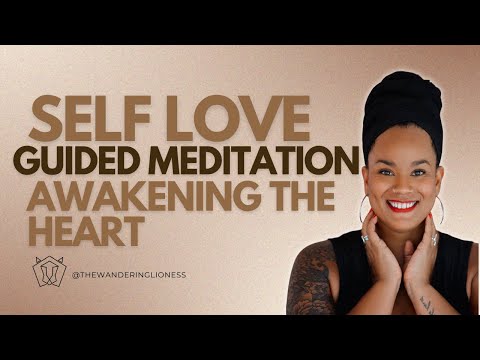 Awakening the Heart: 20 Minute Guided Meditation for Self-Love and Compassion