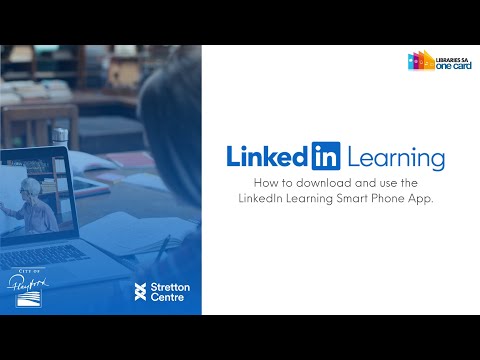 How to use the LinkedIn Learning App on your Smart Phone