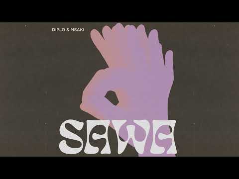 Diplo & Msaki - Sawa (Official Full Stream)