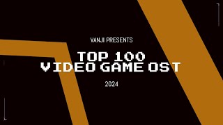 Top 100 Video Game Music 2024 - Vanji