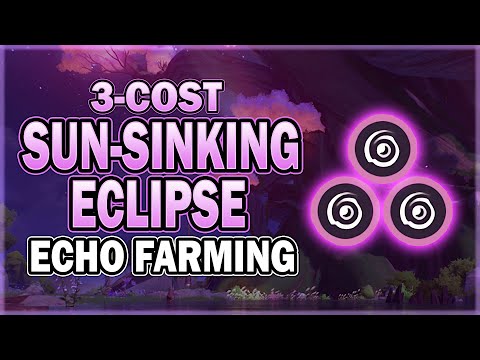 3-Cost Sun-Sinking Eclipse (Havoc) Echo 30-Minutes Daily Farming Route in Wuthering Waves