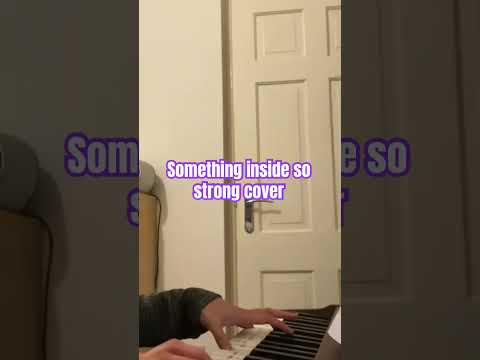 Something inside so strong cover practise #pianocover #piano