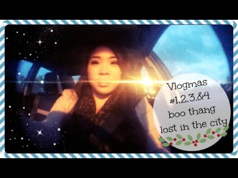 My First Vlogmas #1,2,3,&4 boo thang/Lost in the city