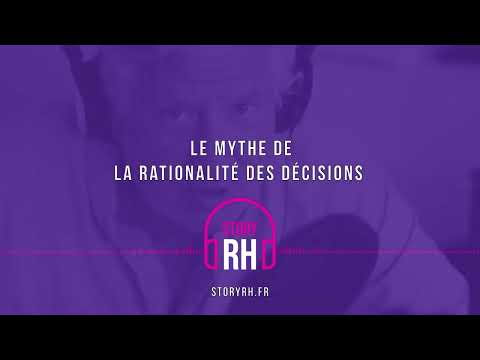 Le mythe de la rationalité des décisions