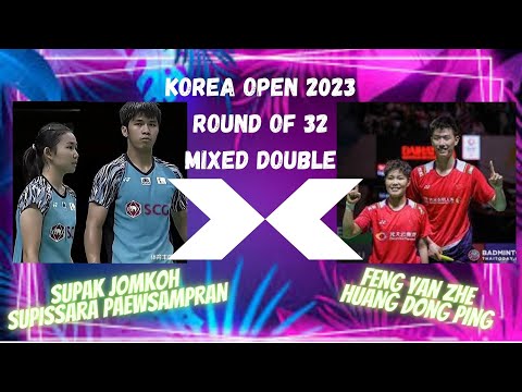 Supak JOMKOHTHA/Supissara PAEWSAMPRAN VS FENG Yan Zhe/HUANG Dong Ping | R32 | KOREA OPEN 2023