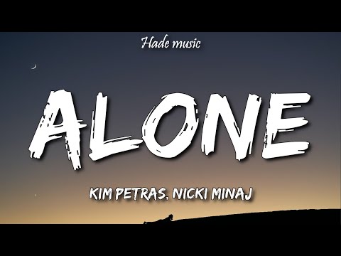 Kim Petras - Alone (Lyrics) Ft. Nicki Minaj