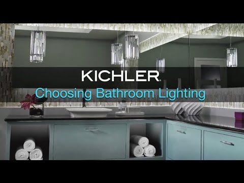 Kichler - Choosing Bathroom Lighting