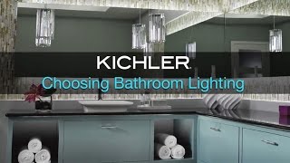 Kichler - Choosing Bathroom Lighting