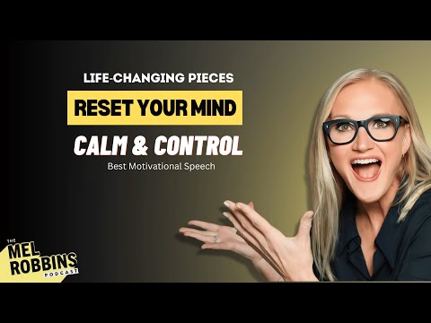 How To Reset Your Mind for Calm & Control