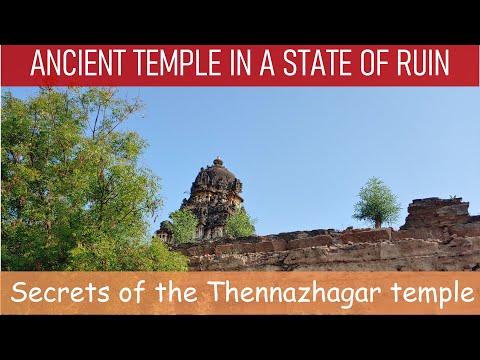 An ancient temple on the verge of ruin - The Thennazhagar temple - Sacred Spaces of Ancient India