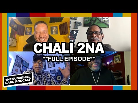 Chali 2na Talks Jurassic 5, Kidnapping By Grandmaster Caz & More | The Sugarhill Gang Podcast