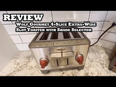 wolf gourmet 4-slice extra-wide slot toaster - review-daniel