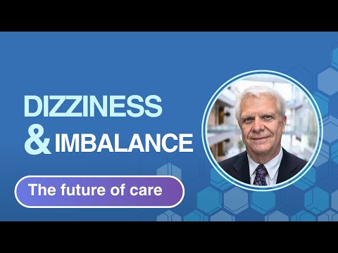 The future of inner ear care: dizziness and imbalance