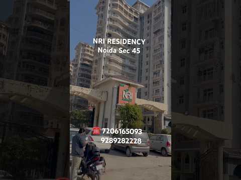 NRI RESIDENCY NOIDA SEC 45 🏠