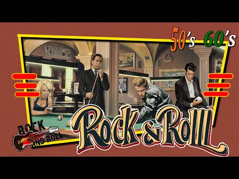 Best Classical Rock n Roll 50s 60s 🔥Oldies Mix Rock n Roll 50s 60s🔥 Rockabilly & Rock n Roll 50s 60s