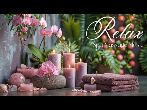 Spa Massage Music Relaxation, Peaceful Soothing Relaxing Meditation Music, Relaxing Music Piano