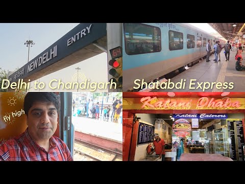 Delhi to Chandigarh Train Journey | Shatabdi Express & Katani Dhaba Adventure