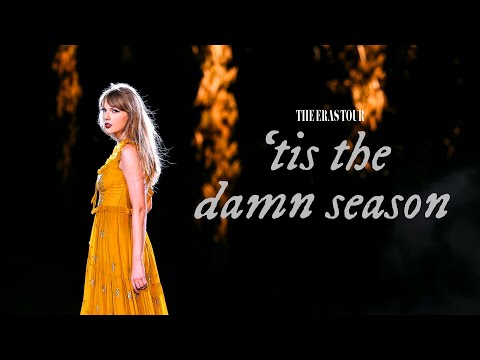 Taylor Swift - 'tis the damn season (Live on The Eras Tour)