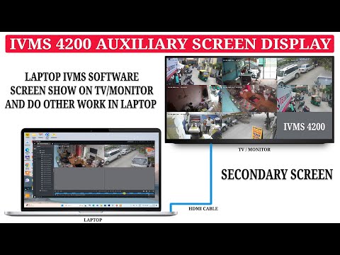 IVMS 4200's Auxiliary Screen Feature: Display Camera Feeds on External Monitor/TV from Laptop HDMI