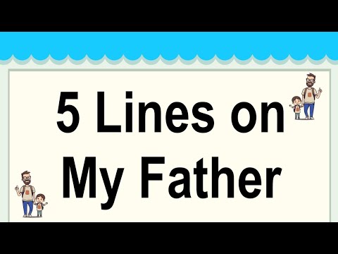 My Father Short 5 Lines Essay in English || 5 Easy Lines Essay on My Father