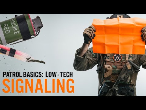 Patrol Basics: The Art of Low-Tech Signaling