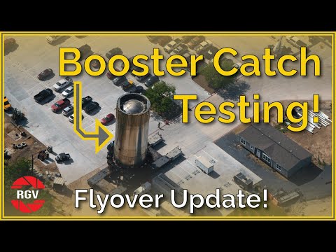 Chopstick Catch Testing! Starbase Flyover Update 47