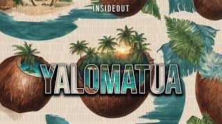 InsideOut - YALOMATUA (Audio)