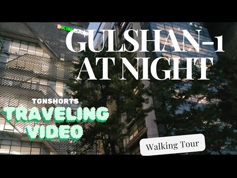 Gulshan-1 Exploring at Night. #traveling #walkingtour #bangladeshtour