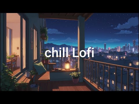 Chill Lofi Beats 🌠 Relax, Study & Unwind