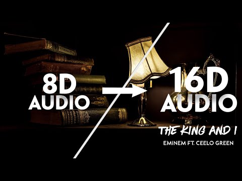 Eminem - "The King And I" [16D AUDIO | NOT 8D]🎧 | ft. CeeLo Green