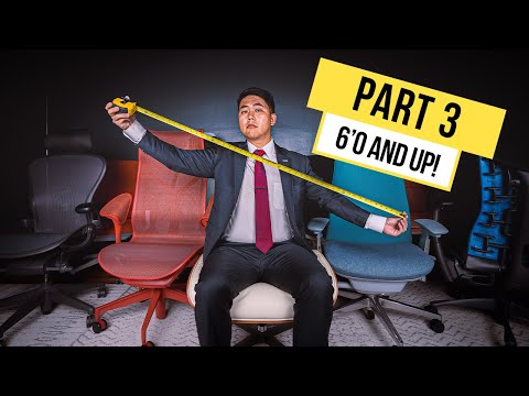 What Are the Best Chairs for TALL People? | What's the Best Chair for YOU Pt. 3