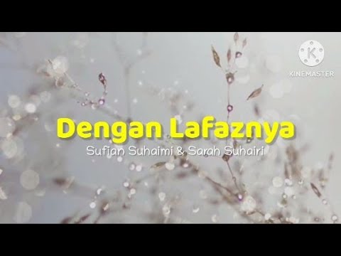 Dengan Lafaznya - Sufian Suhaimi & Sarah Suhairi (lirik)