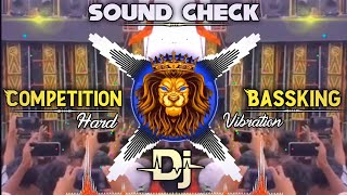 Competition Bassking | Bassking Challenge | Sound Check 2025 | Hard Vibration Bass | Dj Song