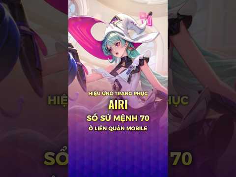 Hiệu ứng Skin Airi Búp Bê Mộng Mị | Sổ Sứ Mệnh 70 | Liên Quân Mobile #shorts #liênquânmobile