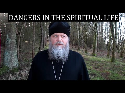 DANGERS IN THE SPIRITUAL LIFE