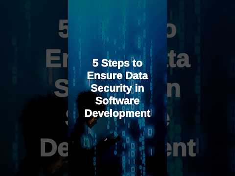 5 steps to ensure data security in software development #softwaredevelopment #itsecurity