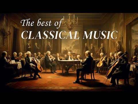 Classical music is good for health and memory: Mozart, Beethoven, Bach, Vivaldi...