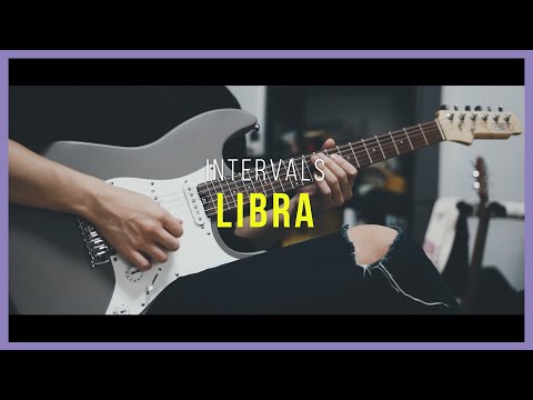 INTERVALS - LIBRA [Guitar Covered by JungMato] [HEX E100]